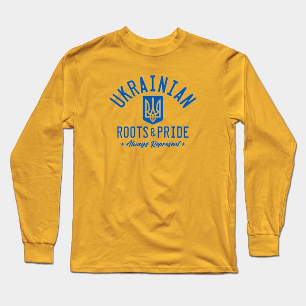 UKRANIAN ROOTS & PRIDE Long Sleeve T-Shirt by LILNAYSHUNZ